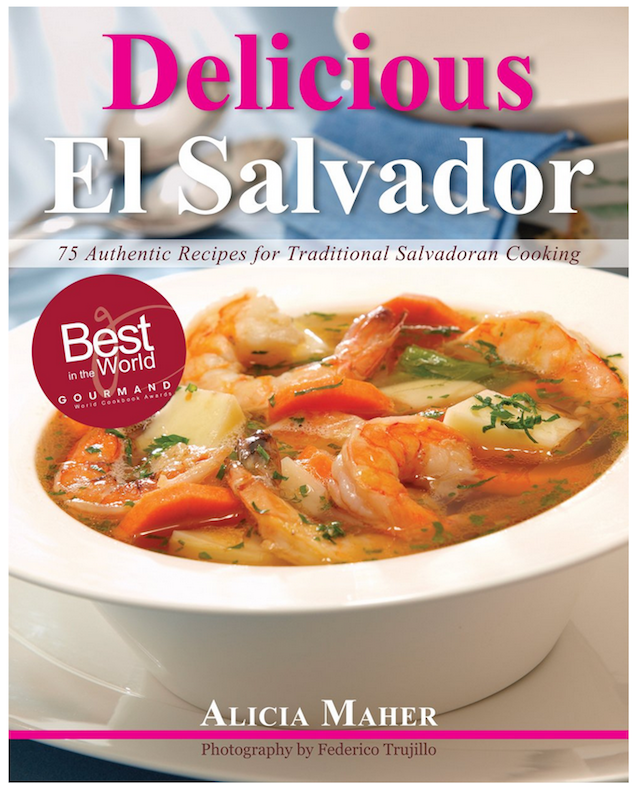 Cover of Alicia Maher's Delicious El Salvador cookbook.